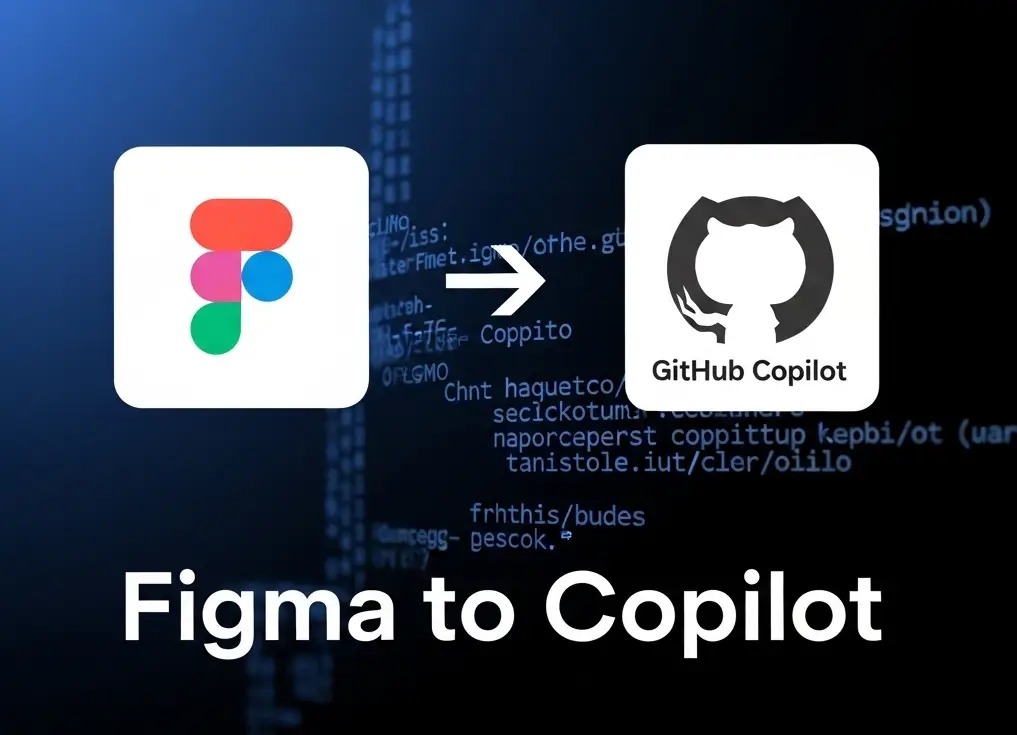 How to Connect Figma to GitHub Copilot: The 2-Minute Guide for Beginners