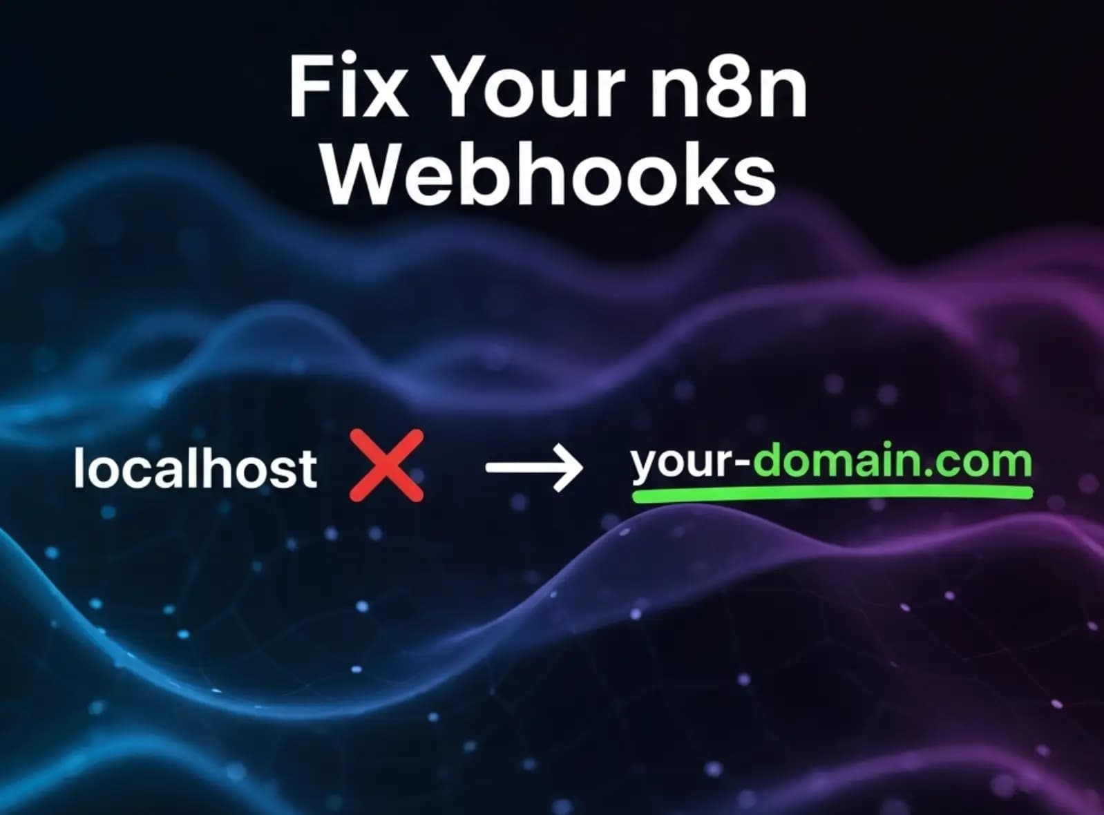 How to Fix Your n8n Webhook URLs: The 1-Line Change