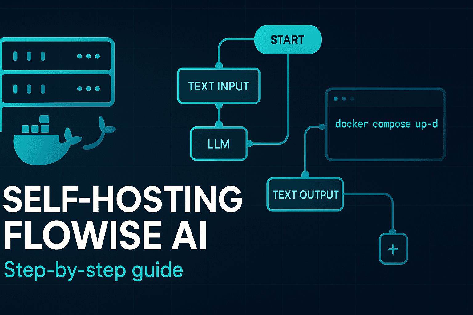 Self Host Flowise AI in 30 Minutes: Build Your Private AI Agent Platform